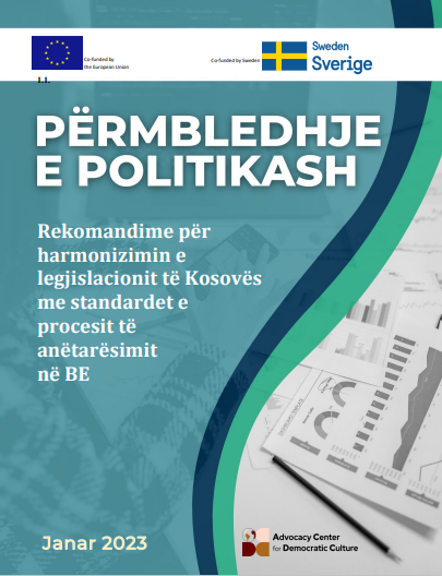 Përmbledhje e politikash - Rekomandime për harmonizimin e legjislacionit të Kosovës me standardet e procesit të anëtarësimit në BE