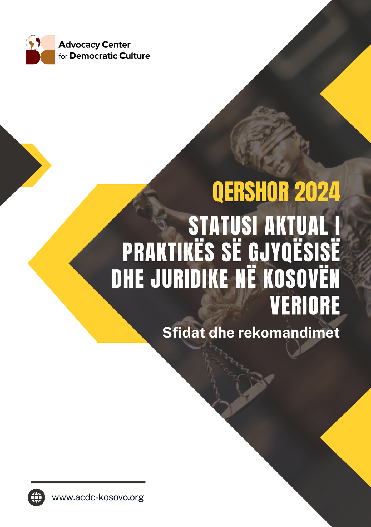 Statusi aktual i praktikës gjyqësore dhe juridike në veri të Kosovës: