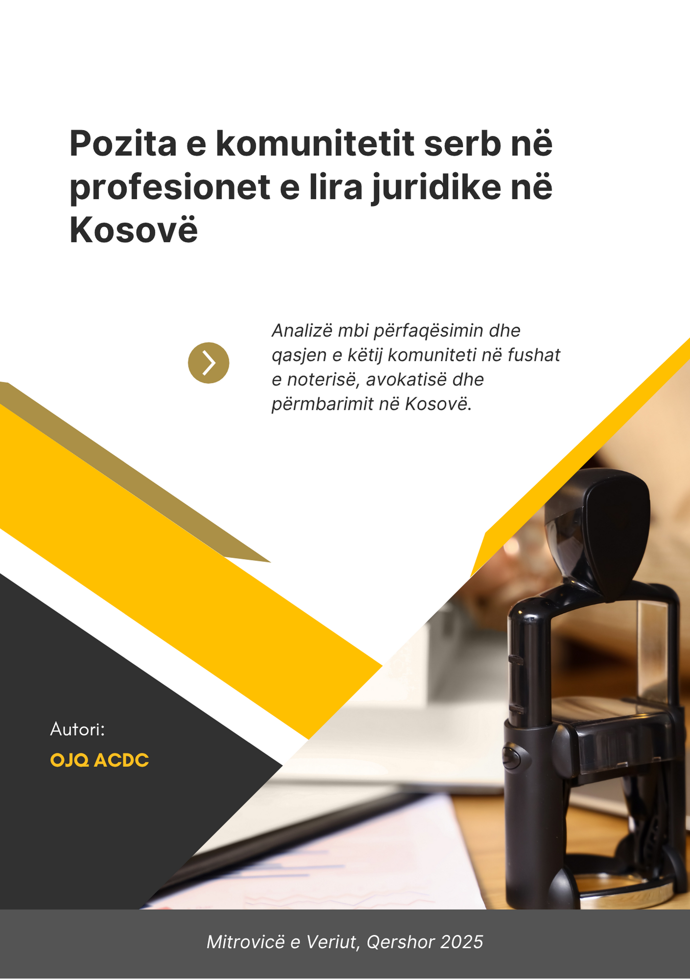 Pozita e komunitetit serb në profesionet e lira juridike në Kosovë